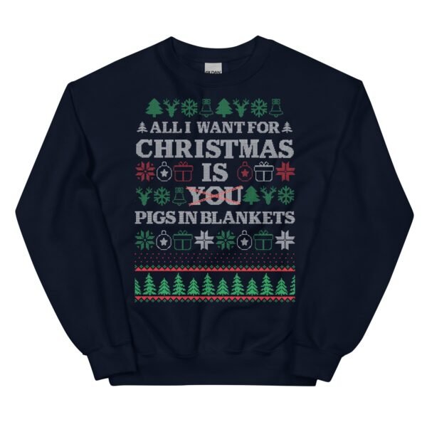 All I Want For Christmas Is Pigs In Blankets Christmas Jumper