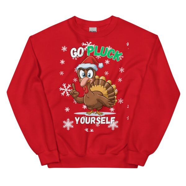 Go Pluck Yourself Funny Turkey Christmas Jumper Day Sweatshirt