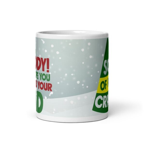 Buddy The Elf Christmas Mug Son Of A Nutcracker - Image 3