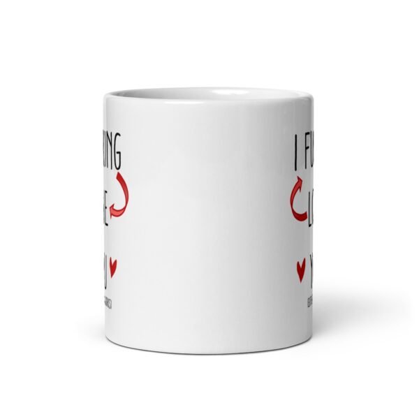 I Fucking Love You Valentines Mug For Him - Image 3
