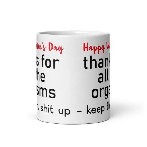 Happy Valentine’s Day Thanks For All The Orgasms Mug - Image 3