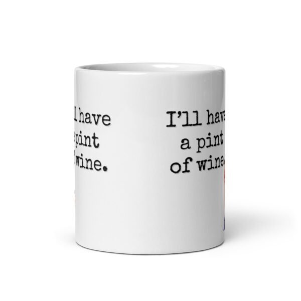 Nessa I’ll Have A Pint Of Wine Gift Mug Gavin & Stacey - Image 3