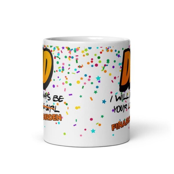 DAD I will Always Be Your Little Girl Father’s Day Mug from Daughter - Image 3