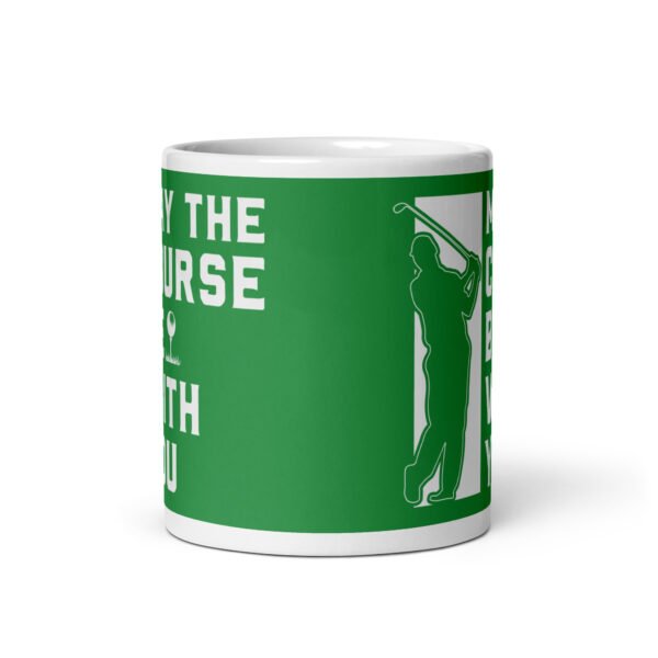 May The Course Be With You Golfer Mug Gift - Image 3