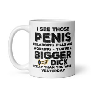 Bigger Dick Rude Funny Gift Mug For Him