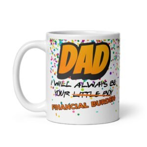 DAD I will Always Be Your Little Boy Funny Father’s Day Mug from Son