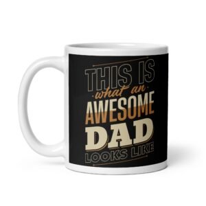 Awesome Dad Mug Father’s Day Gift Mug Dad’s Birthday