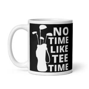 No Time Like Tee Time Golf Mug
