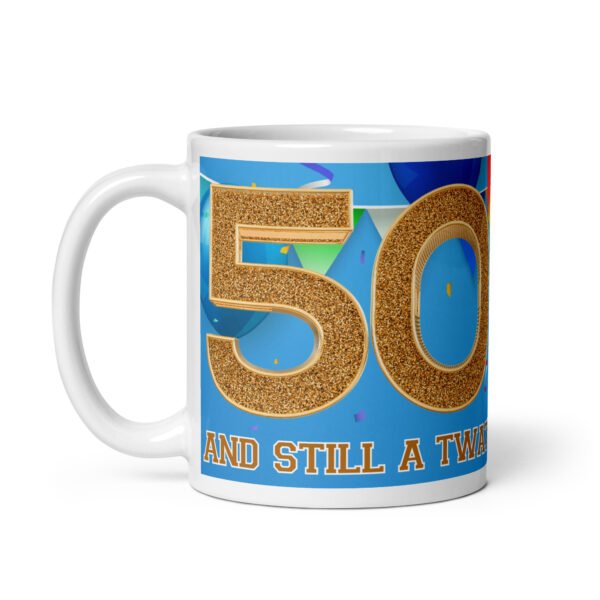 50 And Still A Twat – Rude 50th Birthday Mug - Image 2