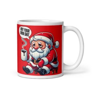Buy Your Own Shit Gift Mug Santa Funny Christmas Mug