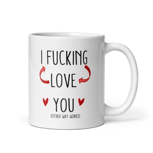 I Fucking Love You Valentines Mug For Him - Image 2