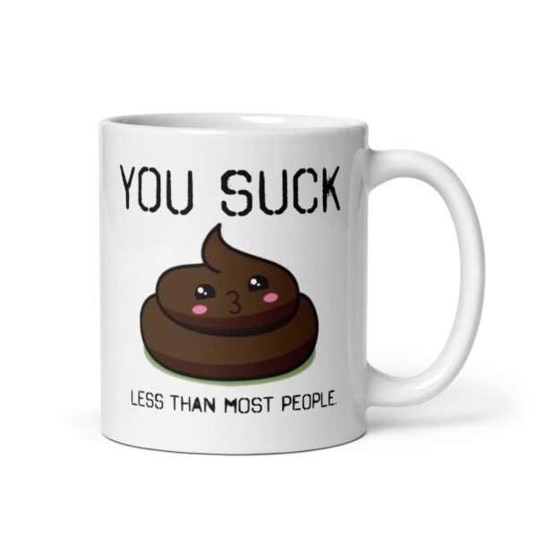 You Suck Less Than Most People Valentines Mug For Him - Image 2