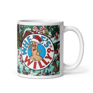 Where’s Willy Mug Funny Christmas Joke Gift Mug