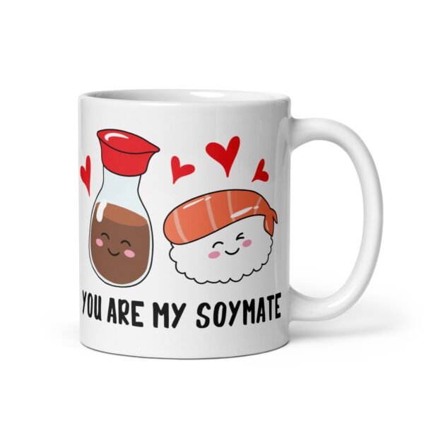 You Are My Soy Mate Funny Valentines Mug Sushi - Image 2