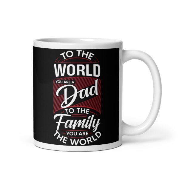 Dad Mug You Are The World Father’s Day Mug - Image 2