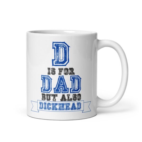 D For Dad Mug And Dickhead – Rude Mug For Dads - Image 2