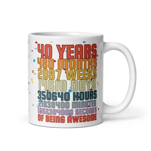 40th Birthday Mug Gift 40 Years Of Being Awesome Mug - Image 2